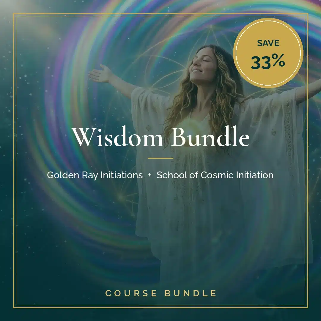 Wisdom Bundle: Golden Ray Initiations + School of Cosmic Initiation